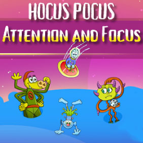Hocus Pocus Attention and Focus